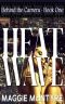 [Behind the Camera 01] • Heatwave